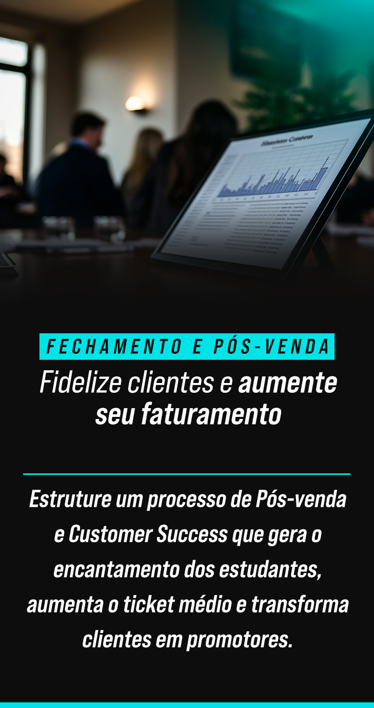 Módulo 08 — Fechamento e Pós-Venda